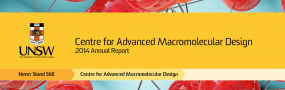 Centre for Advanced Macromolecular Design 2014 Annual Report 